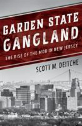 Garden state gangland the - gangland,